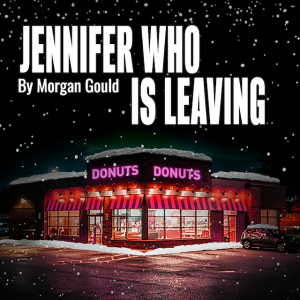 Jennifer, Who Is Leaving at Urbanite Theatre